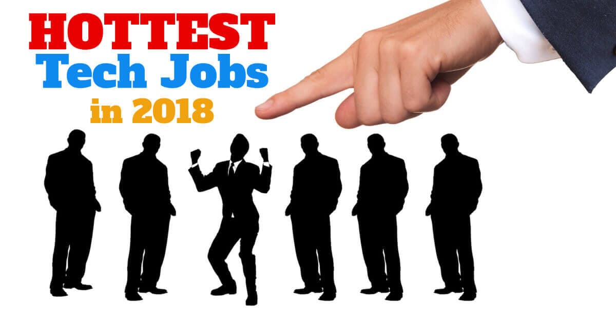 Hottest Tech Jobs 2018 - Dynamic Web Training