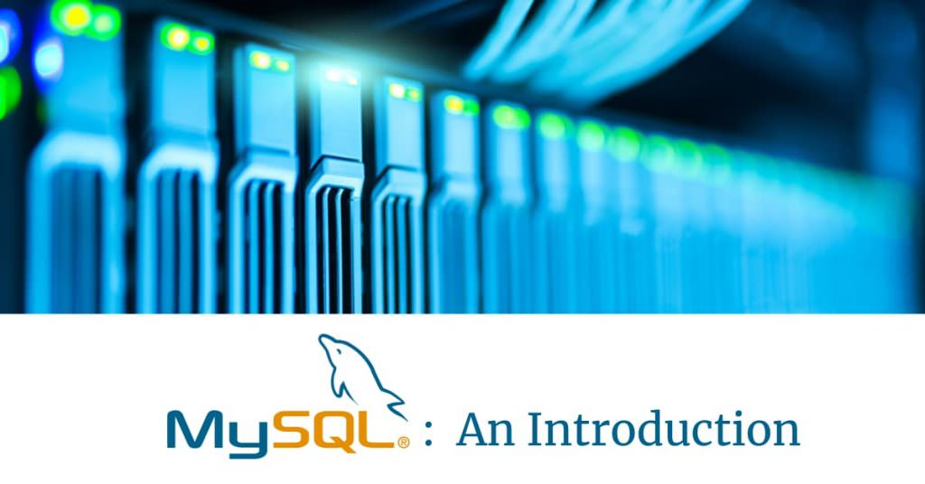MySQL : An Introduction