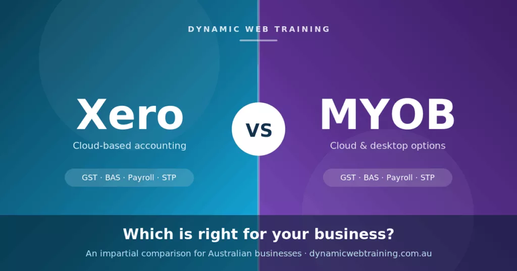 Xero vs MYOB comparison for Australian businesses from Dynamic Web Training